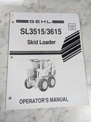 Gehl Skid Steer Loader Sl 3515 3615 Operator'S Service Manual 904983