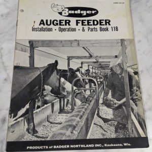 Badger Installation Operator Service Manual Parts List Book 118 Auger Feeder