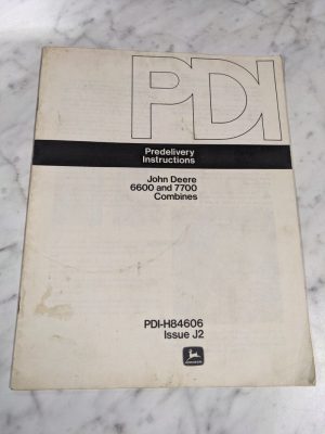 John Deere Jd 6600 7700 Combines Predelivery Instruction Manual Guide Pdi-H84606