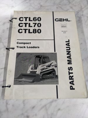 Gehl Parts List Catalog Manual 908307 Ctl60 Ctl70 Ctl80 Compact Track Loaders