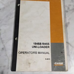 Case 1845 1845S Operator'S Service Manual 9-4915 Uni-Loaders Skid Steer