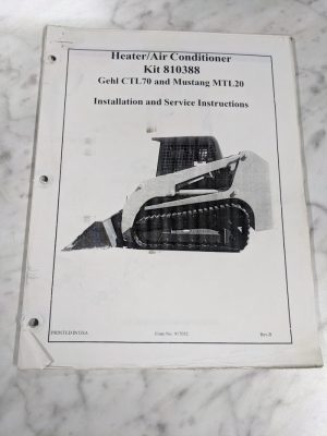 Gehl Ctl70 Mustang Mtl20 Heater/Air Condition Kit 810388 Install Service Manual