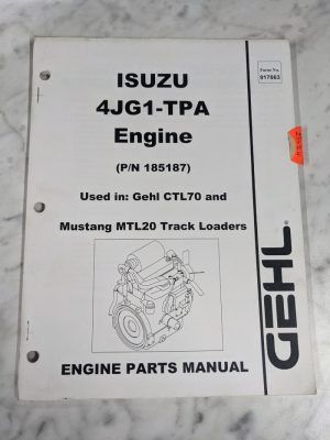 Isuzu 4Jg1-Tpa Engine Parts List Manual Catalog Gehl Ctl70 Mustang Mtl20 917063