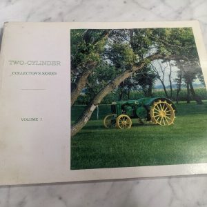 Two-Cylinder Club Magazine John Deere Tractors Volume I Collector Series 1991