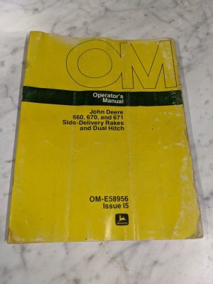 John Deere Operator'S Manual 660 670 671 Side-Delivery Rakes Om-E58956 I5