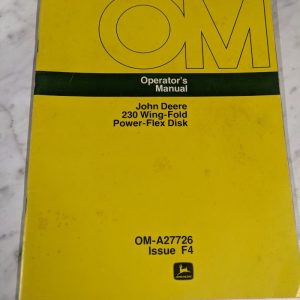 John Deere Operator'S Manual 230 Wing Fold Power Flex Disk Om-A27726 F4
