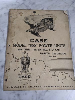 Case Model 600 Power Units 609 Diesel 619 Lp Parts List Book Manual Catalog #621