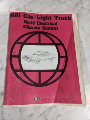 Ford 1981 Car/Light Truck Body Electrical Climate Control Service Manual