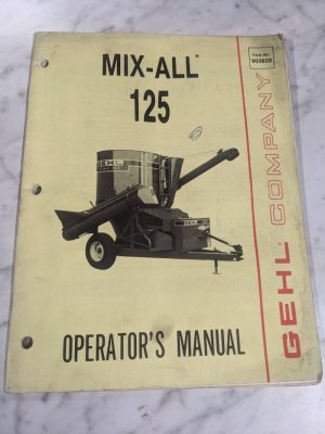 Gehl Operator'S Maintenance Farm Shop Service Manual Mix-All 125 903820