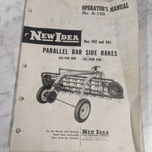 New Idea Operator'S Service Manual R-158 Parallel Bar Side Rakes 402 403