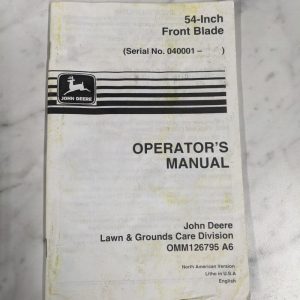 John Deere Operator'S Service Manual 54” Front Blade 040001 Omm126795 A6