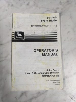 John Deere Operator'S Service Manual 54” Front Blade 040001 Omm126795 A6