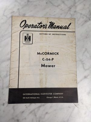 International Harvester Operator'S Service Manual Mccormick C-24-P Mower