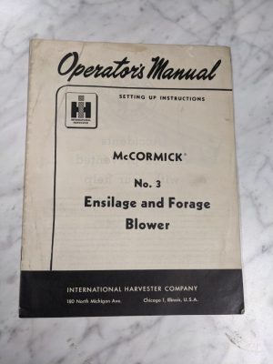 International Harvester Operator'S Manual Mccormick #3 Ensilage Forage Blower