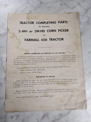 Farmall 656 Tractor Completing Parts For Mounting 2-Mh 2M-Hd Corn Picker Manual