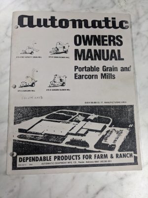 Automatic Equipment Owners Service Manual Portable Grain Earcorn Mills