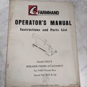 Farmhand Operator'S Service Manual Parts List H315-B Spreader Feeder F450 Box