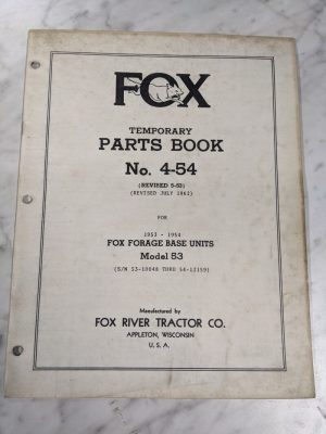 Fox Temporary Service Parts List Book Manual Catalog #4-54 1962 Forage 53