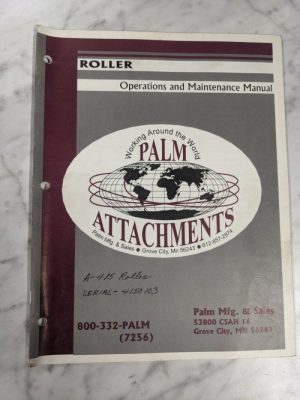 Palm Attachments Roller Owner Operator Service Maintenance Manual 1995