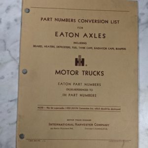 International Harvester Ih Truck Part Numbers Conversion List Eaton Axles 1963