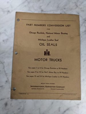 International Harvester Ih Truck Part Numbers Conversion List Oil Seals 1960
