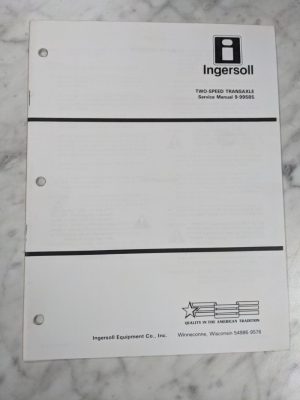 Ingersoll Service Manual Tractor Two Speed Transaxle 9-99585