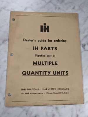 International Harvester Ih Dealers Guide Ordering Parts Multiple Quantitiy 1978