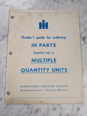 International Harvester Ih Dealers Guide Ordering Parts Multiple Quantitiy 1977