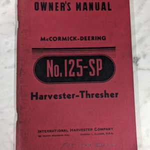International Ih Mccormick Deering #125-Sp Harvester Thresher Owner Manual