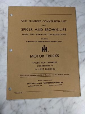 International Harvester Ih Part Numbers Conversion List Manual Spicer Brown-Lipe
