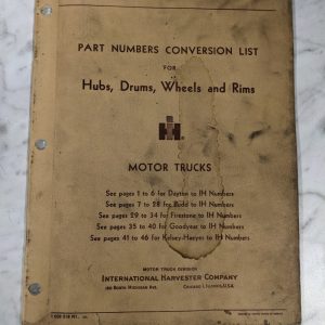 International Harvester Ih Part Numbers Conversion List Manual Hubs Drums Rims