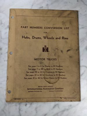 International Harvester Ih Part Numbers Conversion List Manual Hubs Drums Rims
