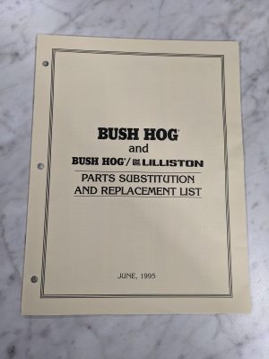Bush Hog Lilliston Parts Substitution & Replacement List June 1995