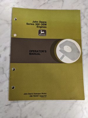 John Deere Jd Operator'S Service Manual 300 Series Oem Engines Om-T80497