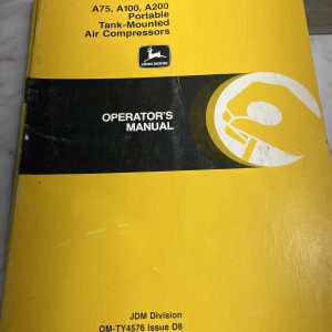 John Deere Jd Operator'S Manual A75 A100 A200 Air Compressors Jdm Om-Ty4576