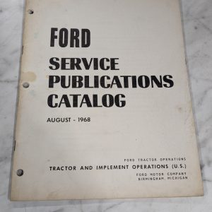 Ford Service Publications Catalog August 1968 Tractor & Implement Operations
