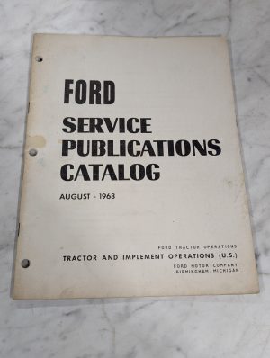 Ford Service Publications Catalog August 1968 Tractor & Implement Operations