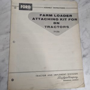 Ford Assembly Instruction Manual Farm Loader Attaching Kit 8N Tractor 19-256