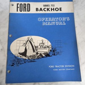 Ford Operator'S Service Manual Series 752 Backhoe Se-O3019