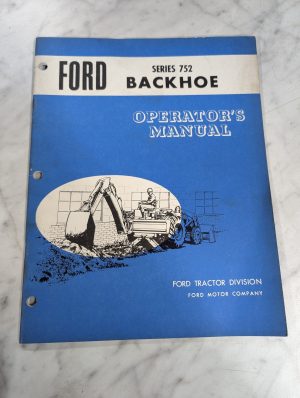 Ford Operator'S Service Manual Series 752 Backhoe Se-O3019