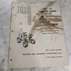 Ford Owners Operator'S Manual Supplement 120 Lawn & Garden Tractor Se-9467-S1