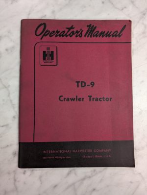 International Harvester Ih Operator'S Service Manual Td-9 Crawler Tractor