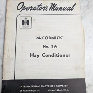 International Harvester Operator'S Setup Manual Mccormick 2A Hay Conditioner
