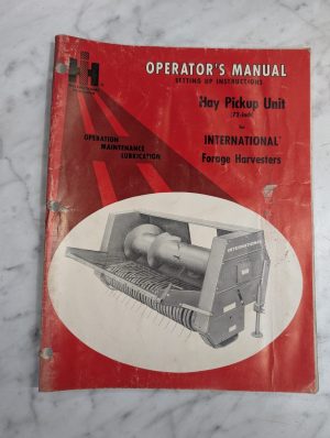 International Harvester Ih Operator'S Service Manual Hay Pickup Unit 72”