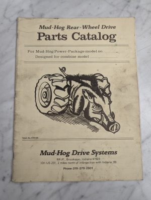 Mud Hog Rear Wheel Drive Systems Parts List Manual Catalog Ih 815/915 Combine