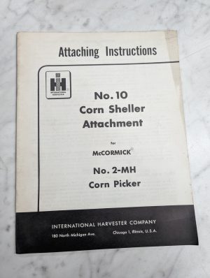 International Harvester Attaching Instruction 10 Corn Sheller 2-Mh Mccormick