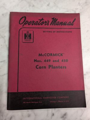 International Harvester Operator'S Setup Manual Mccormick 449 450 Corn Planter