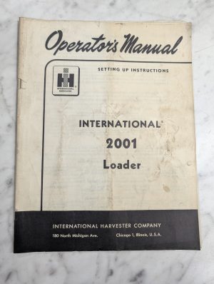 International Harvester Ih Operator'S Seting Up Instruction Manual 2001 Loader