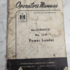 International Harvester Ih Operator'S Setup Manual Mccormick 33A Power Loader
