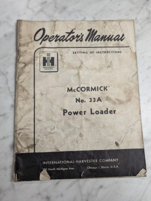 International Harvester Ih Operator'S Setup Manual Mccormick 33A Power Loader
